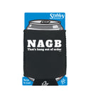 Nagb Thats Bang Out Of Order - Funny Stubby Holder With Base