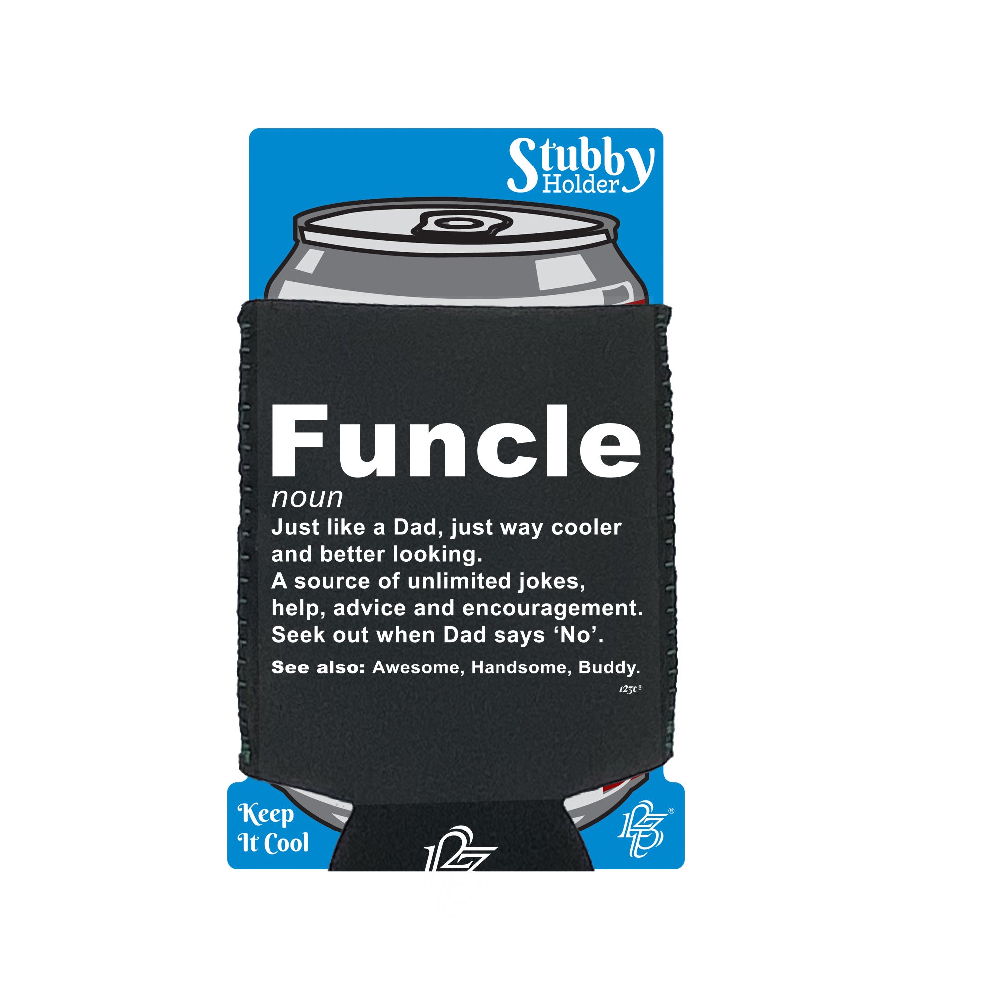 Funcle Noun Uncle - Funny Stubby Holder With Base
