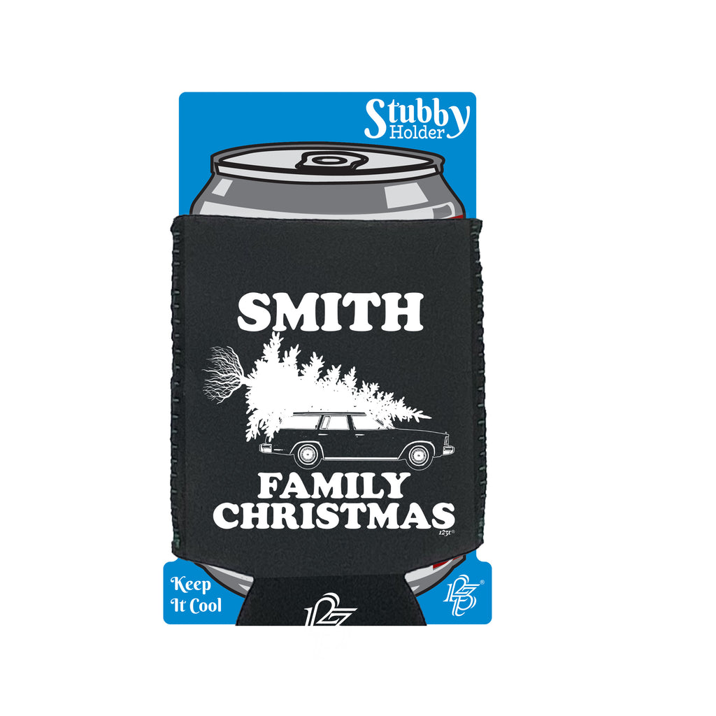 Family Christmas Smith - Funny Stubby Holder With Base