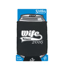 Wife Since 2016 - Funny Stubby Holder With Base