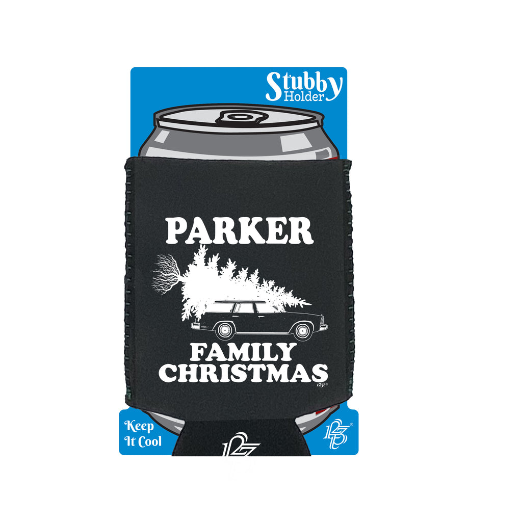Family Christmas Parker - Funny Stubby Holder With Base