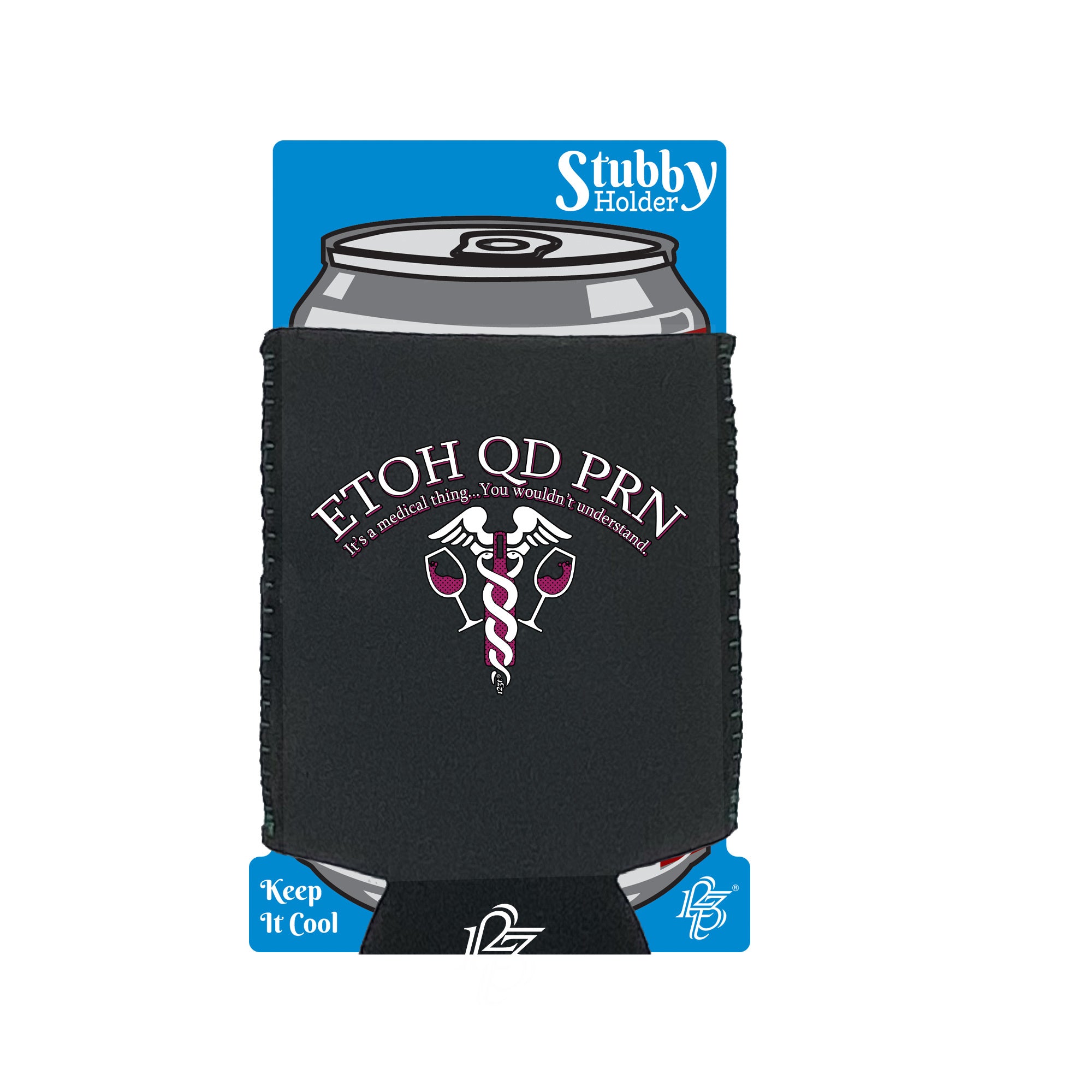 Etoh Qd Prn Medical Thing Nurse - Funny Stubby Holder With Base