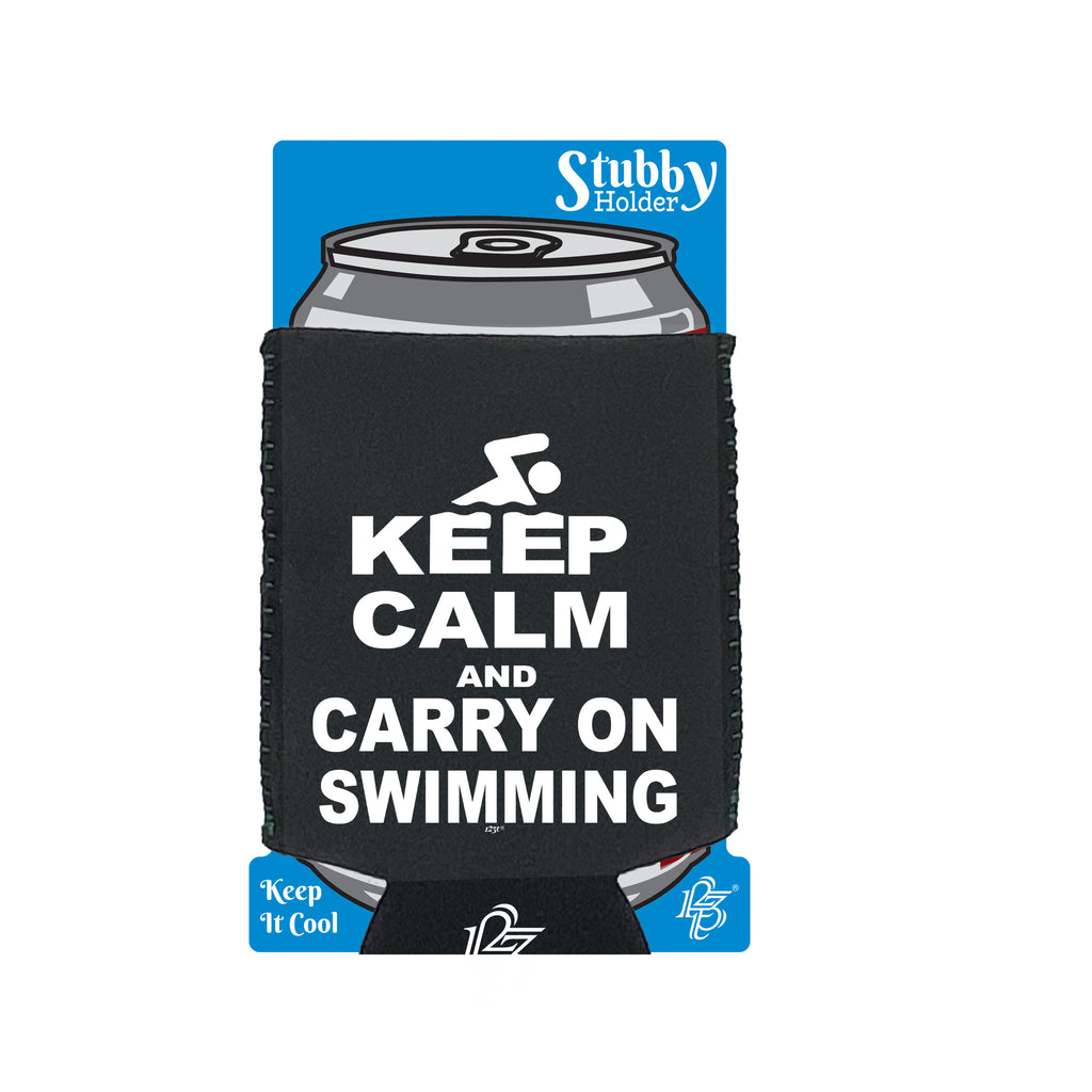 Keep Calm And Carry On Swimming - Funny Stubby Holder With Base