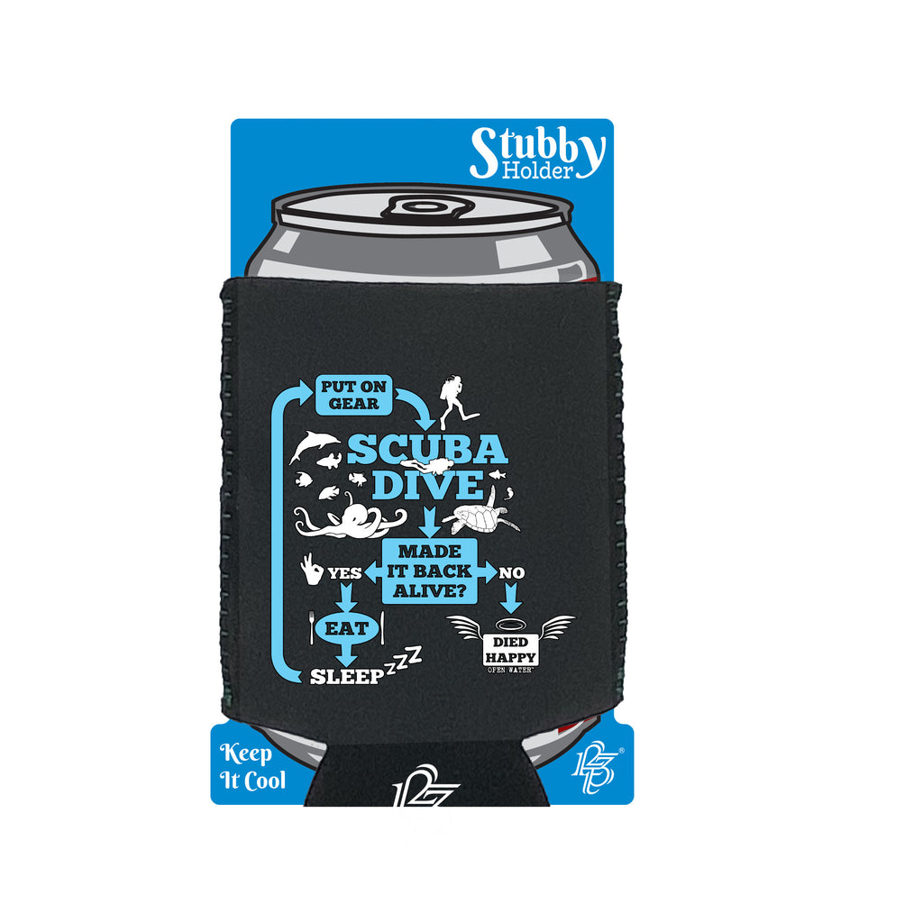Ow Scuba Dive Make It Back Alive - Funny Stubby Holder With Base