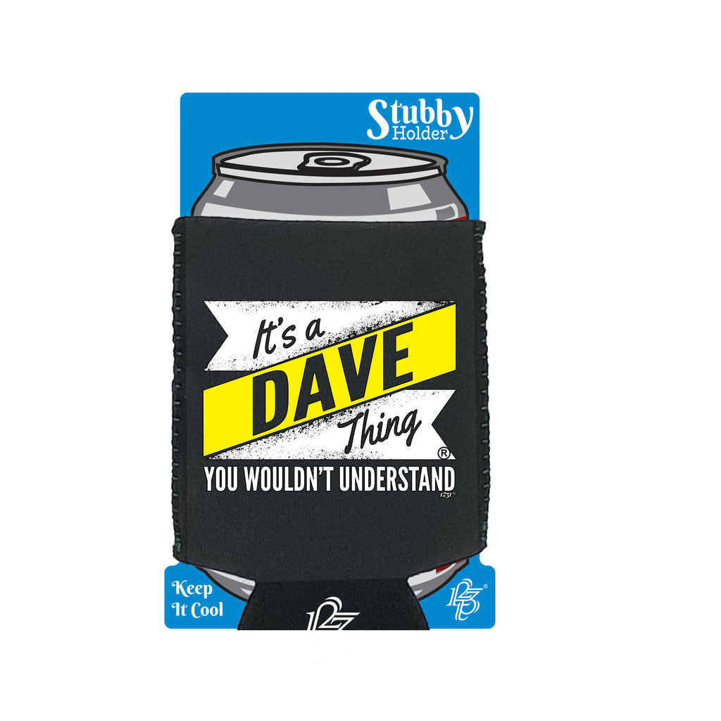 Dave V2 Surname Thing - Funny Stubby Holder With Base