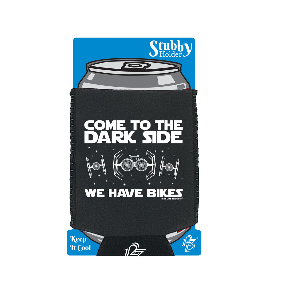 Rltw Come To The Dark Side Bikes - Funny Stubby Holder With Base
