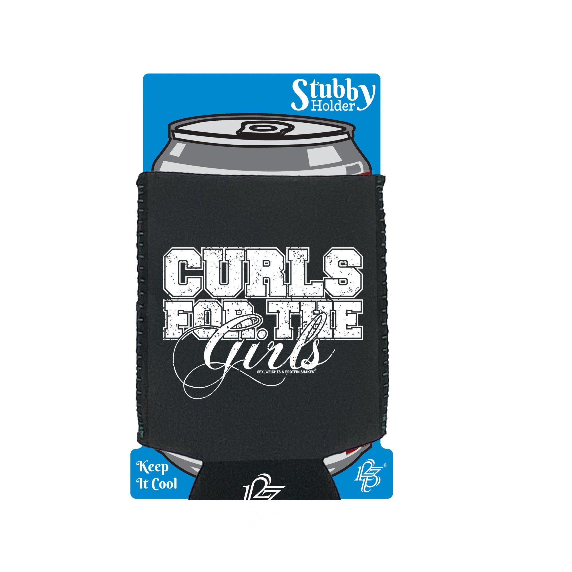 Swps Curls For The Gurls - Funny Stubby Holder With Base