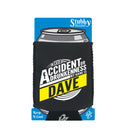 In Case Of Accident Or Drunkenness Dave - Funny Stubby Holder With Base