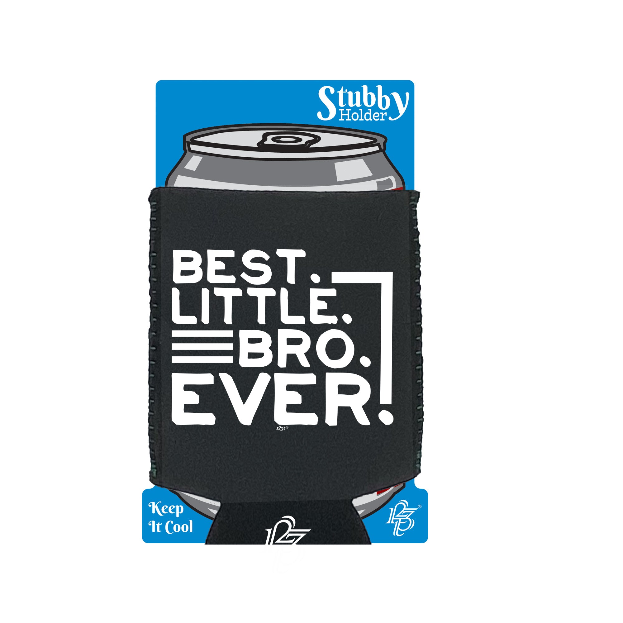 Best Little Bro Ever Brother - Funny Stubby Holder With Base