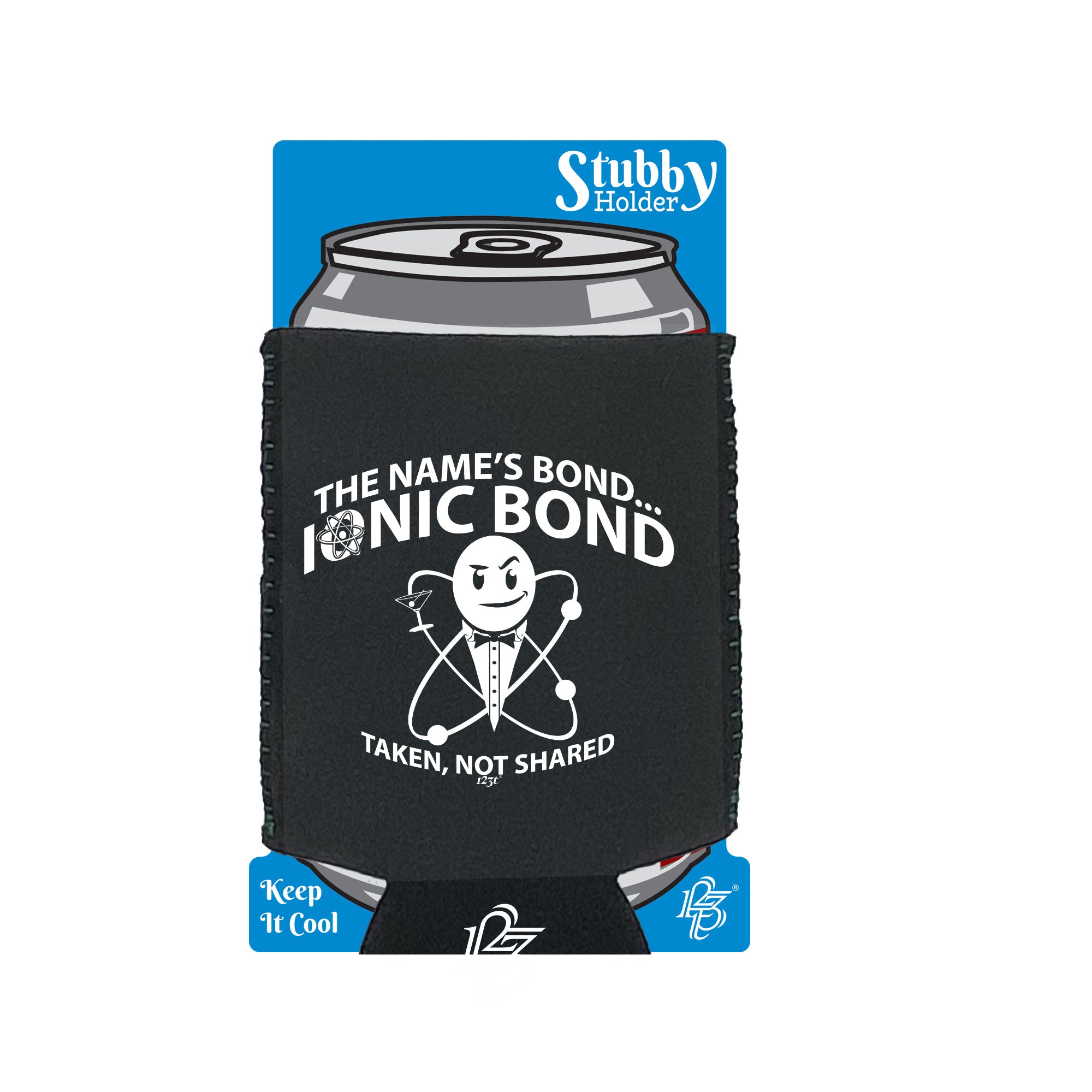The Names Bond Ionic Bond - Funny Stubby Holder With Base