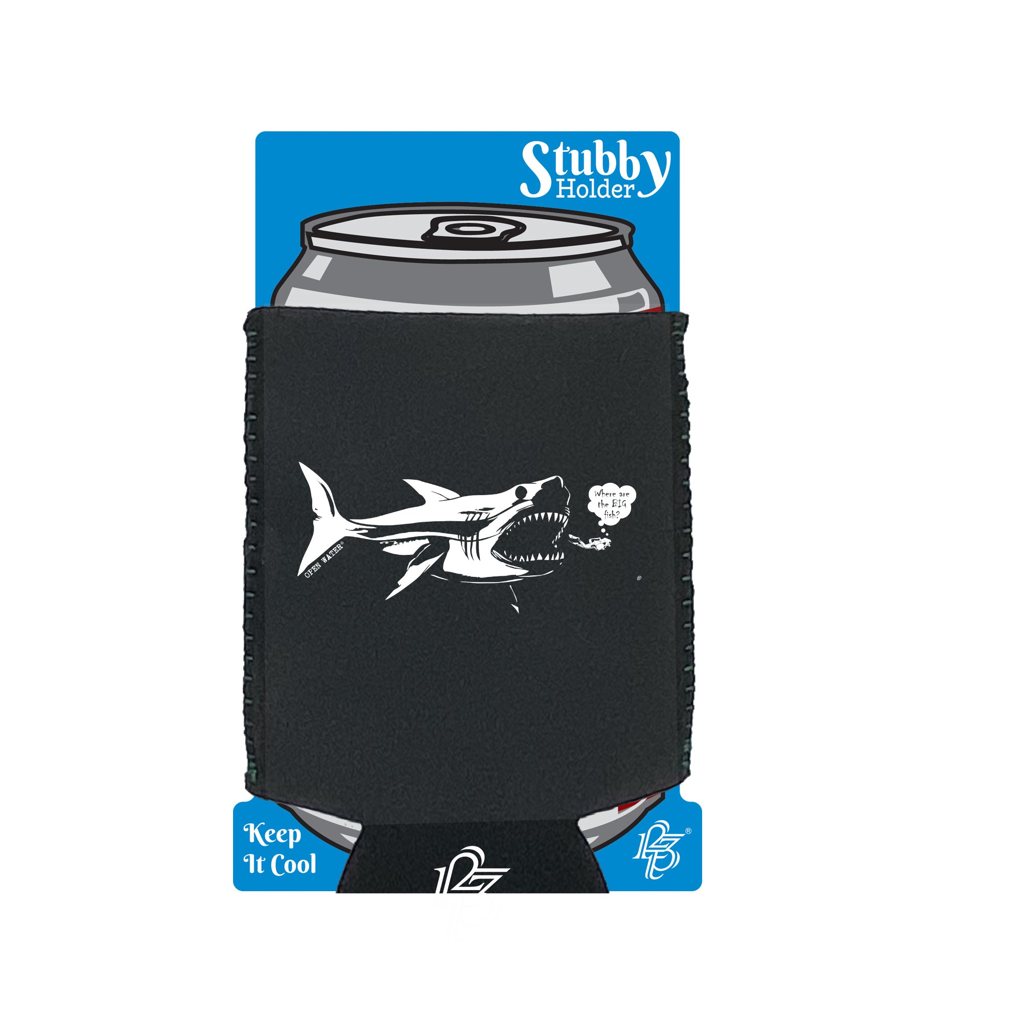 Ow Where Are The Big Fish - Funny Stubby Holder With Base
