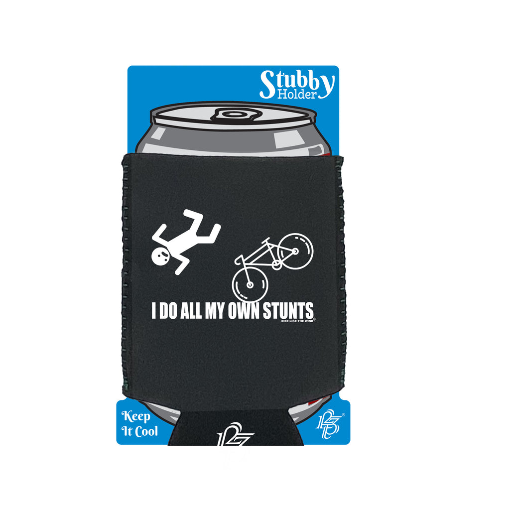 Rltw I Do All My Own Stunts Cycle New - Funny Stubby Holder With Base