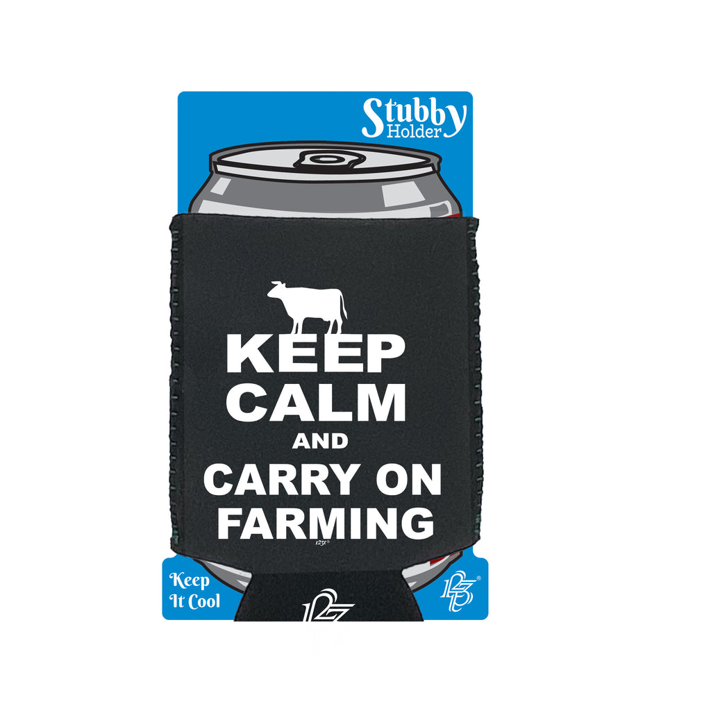 Keep Calm And Carry On Farming - Funny Stubby Holder With Base