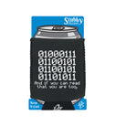 Binary 01000111 If You Can Read - Funny Stubby Holder With Base