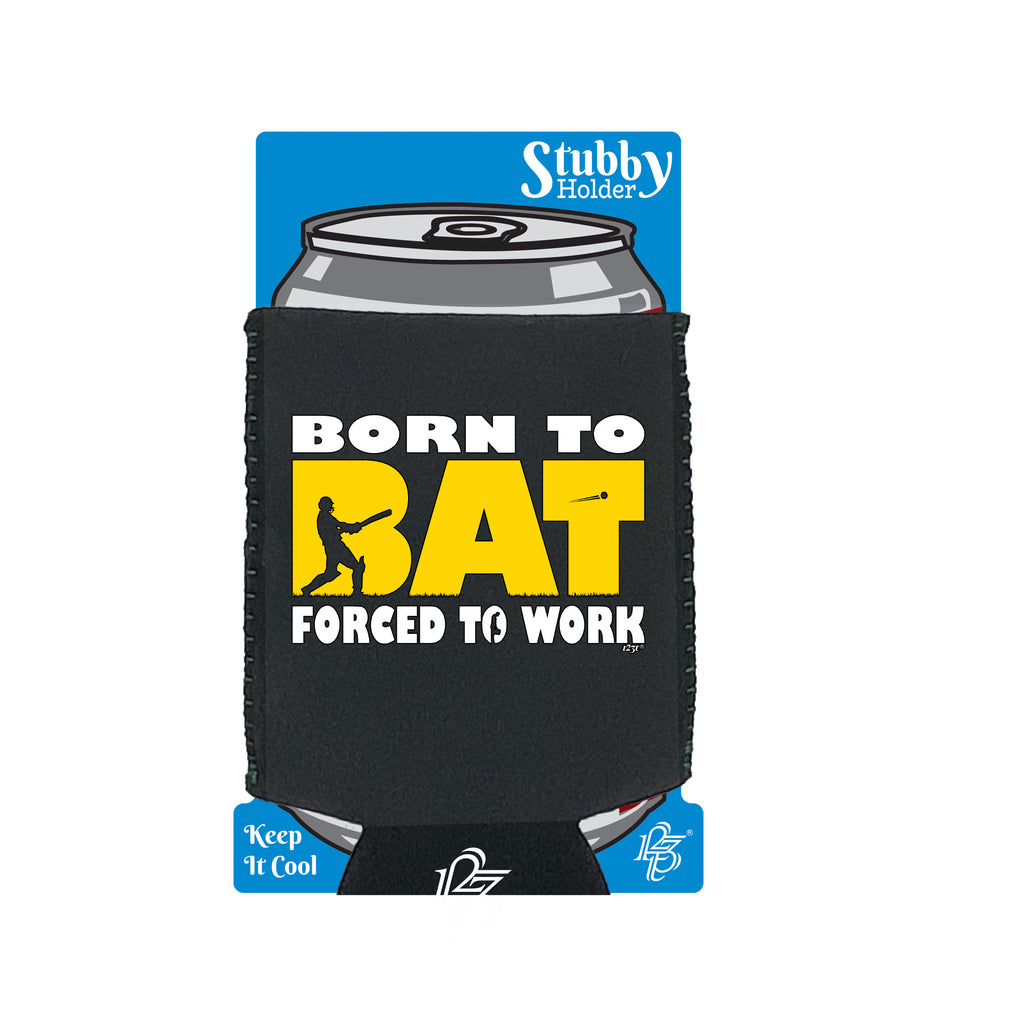 Born To Bat Cricket - Funny Stubby Holder With Base