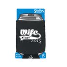 Wife Since 2015 - Funny Stubby Holder With Base