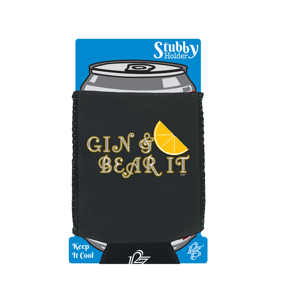 Gin And Bear It - Funny Stubby Holder With Base