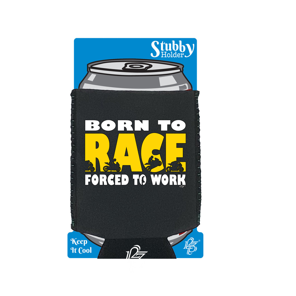 Born To Race - Funny Stubby Holder With Base