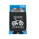 Rltw Yeah My Bike Did Cost More - Funny Stubby Holder With Base