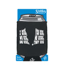 Dig You Dig We Dig He Digs - Funny Stubby Holder With Base