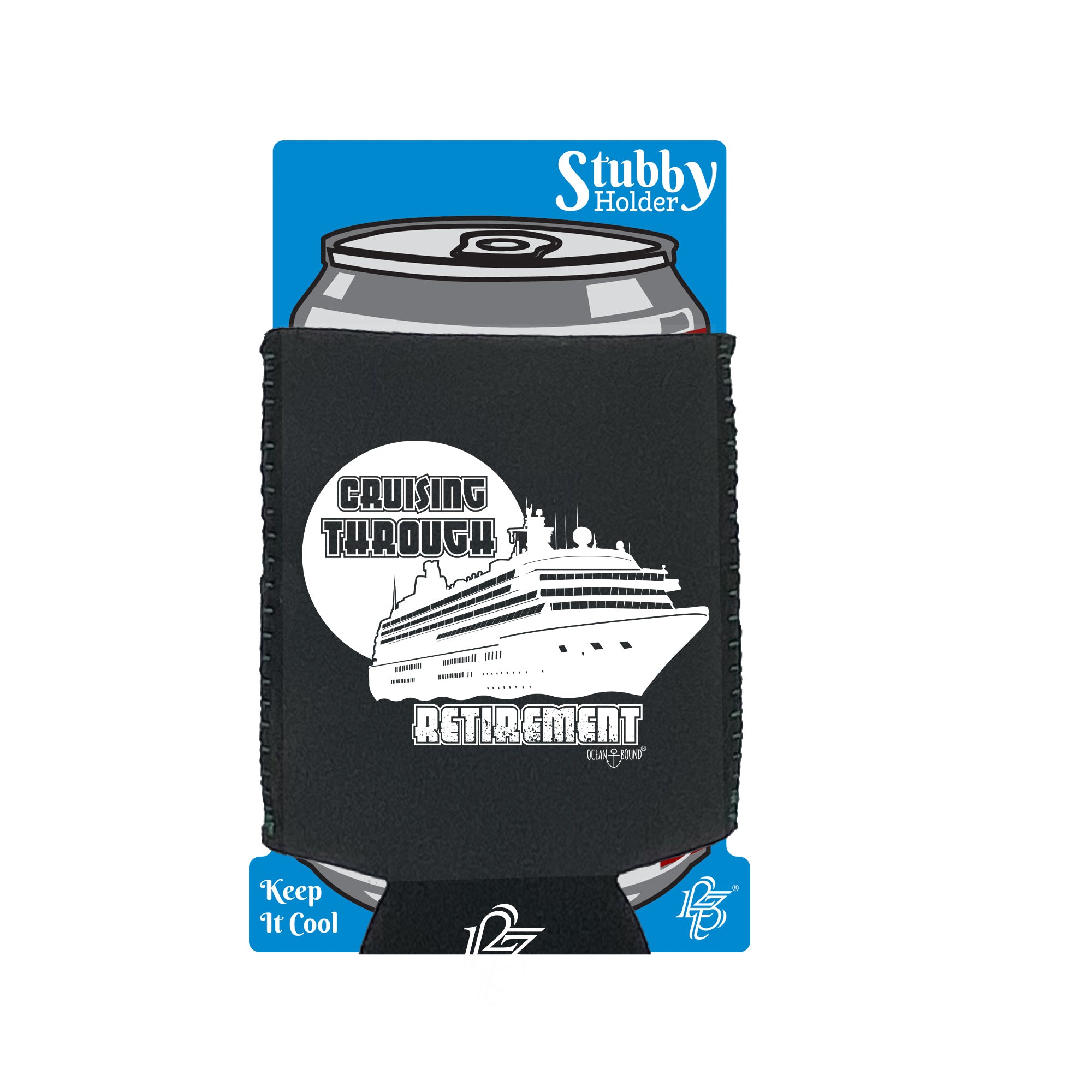 Ob Cruising Through Retirement - Funny Stubby Holder With Base