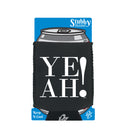 Ye Ah - Funny Stubby Holder With Base