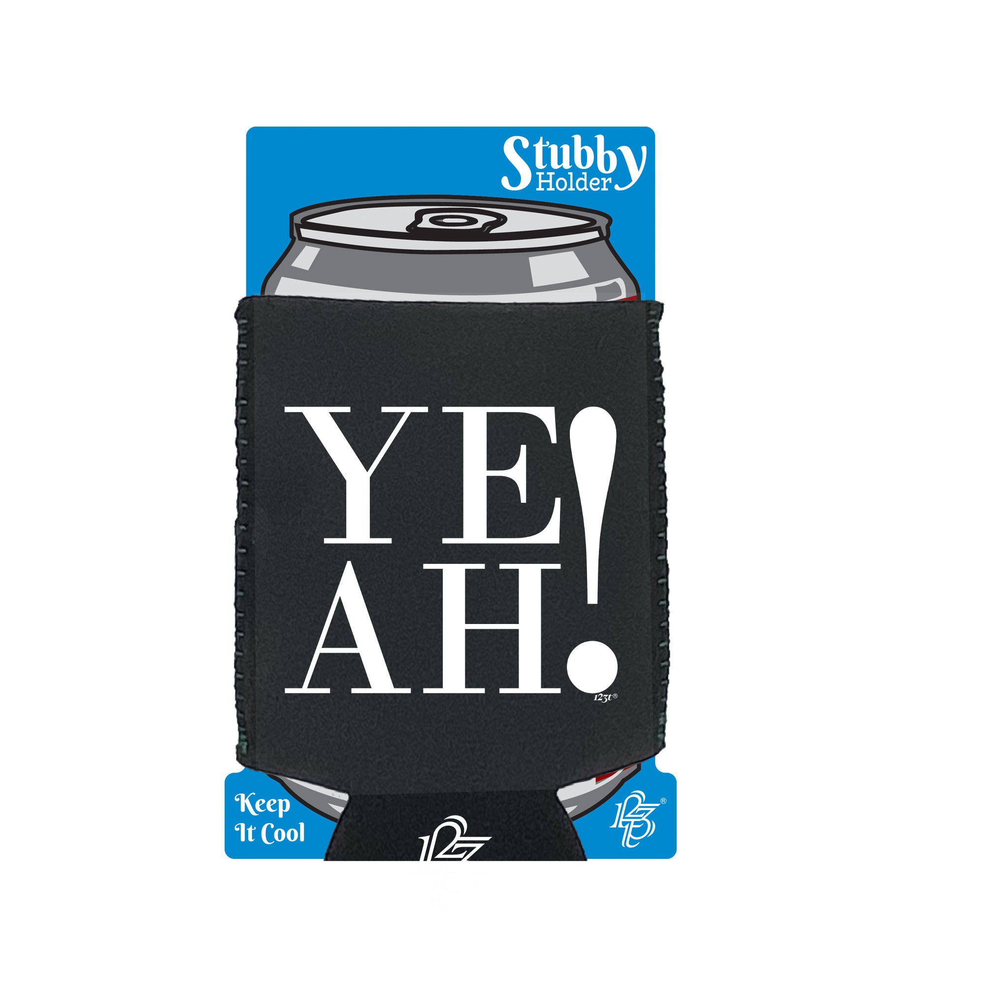 Ye Ah - Funny Stubby Holder With Base