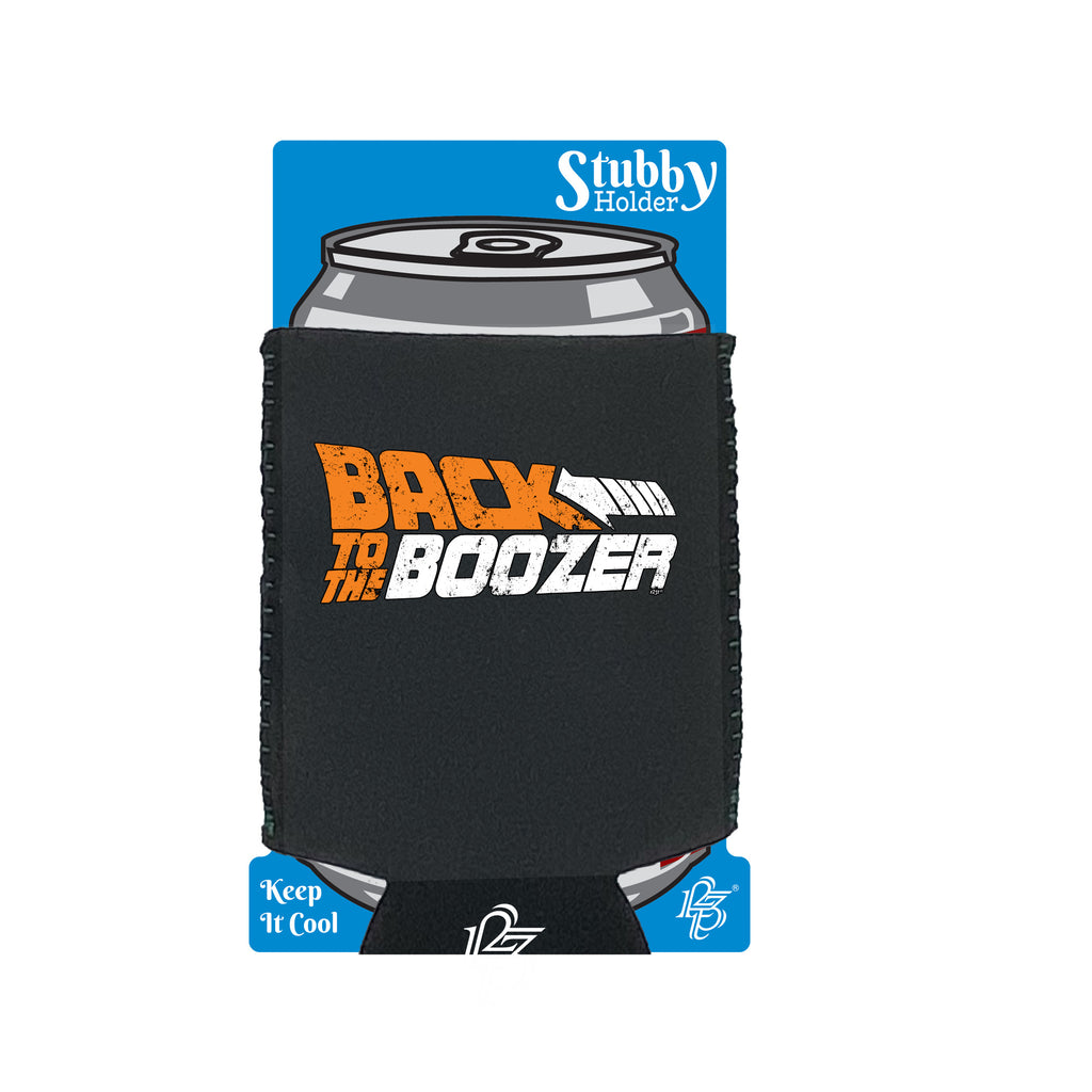 Back To The Boozer Alcohol - Funny Stubby Holder With Base
