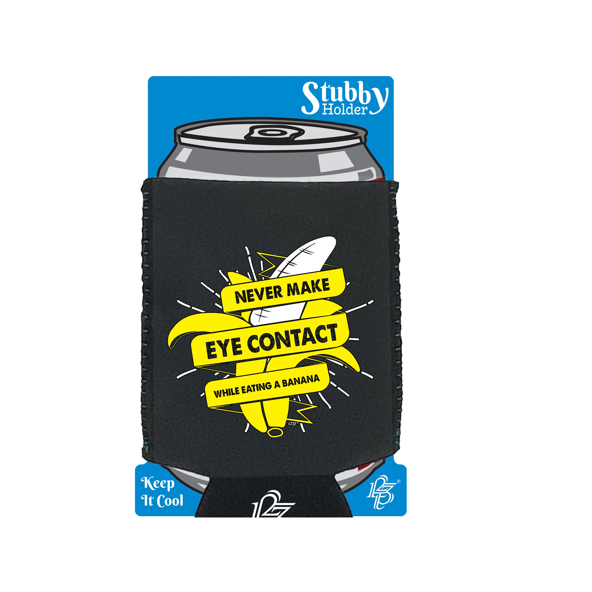 Never Eye Contact While Eating A Banana - Funny Stubby Holder With Base