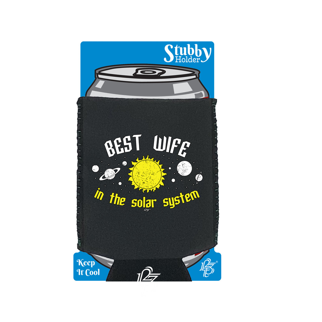 Best Wife Solar System - Funny Stubby Holder With Base