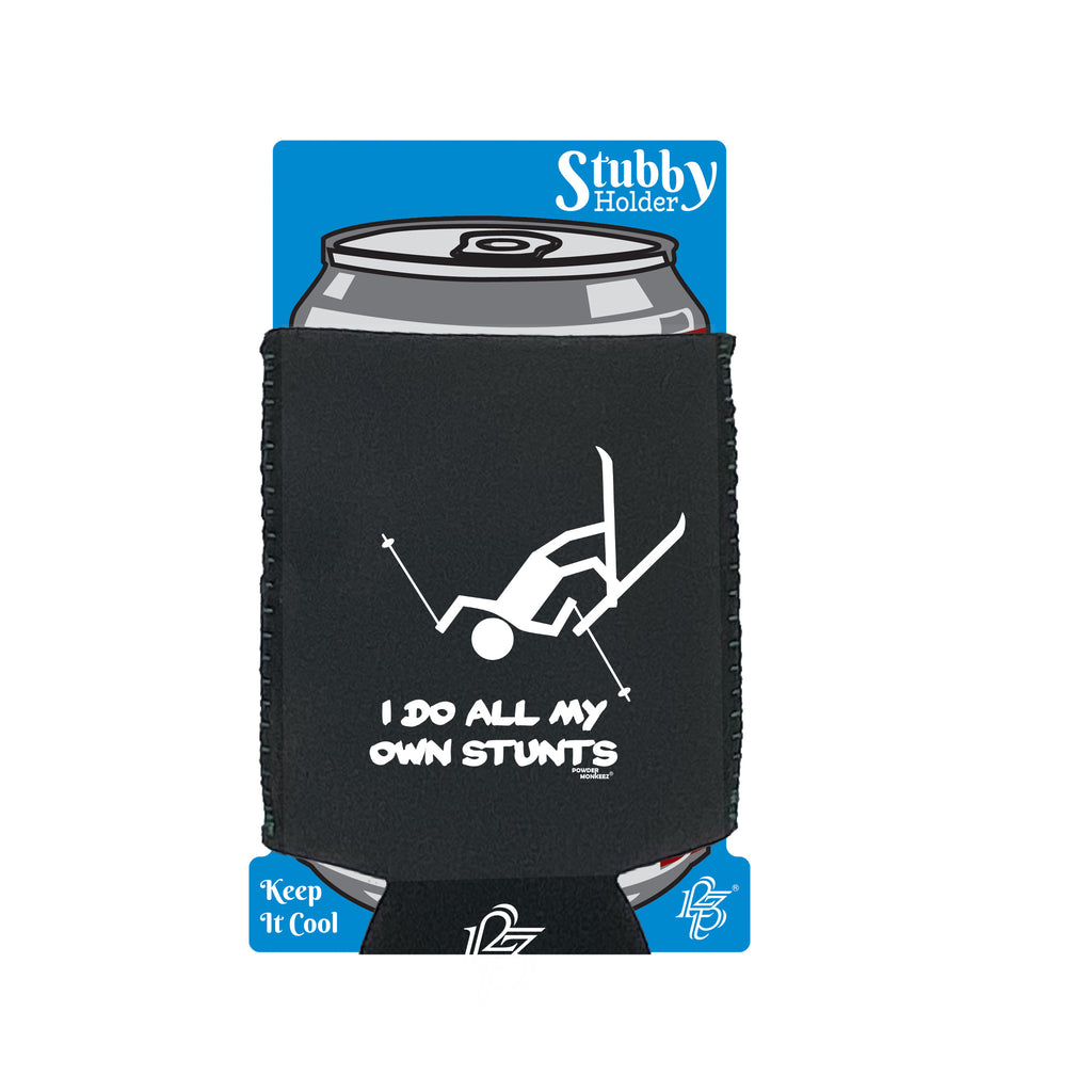 Pm I Do All My Own Stunts - Funny Stubby Holder With Base