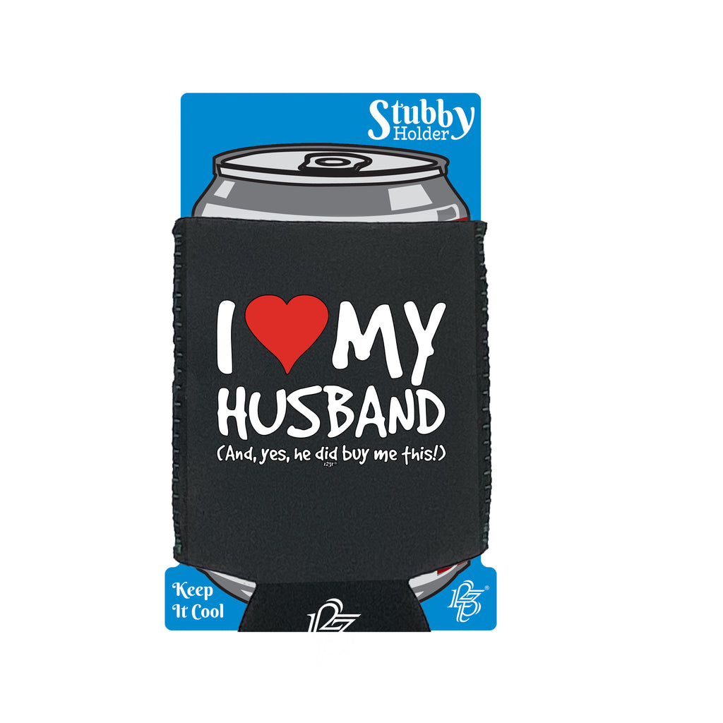 Love My Husband And Yes - Funny Stubby Holder With Base