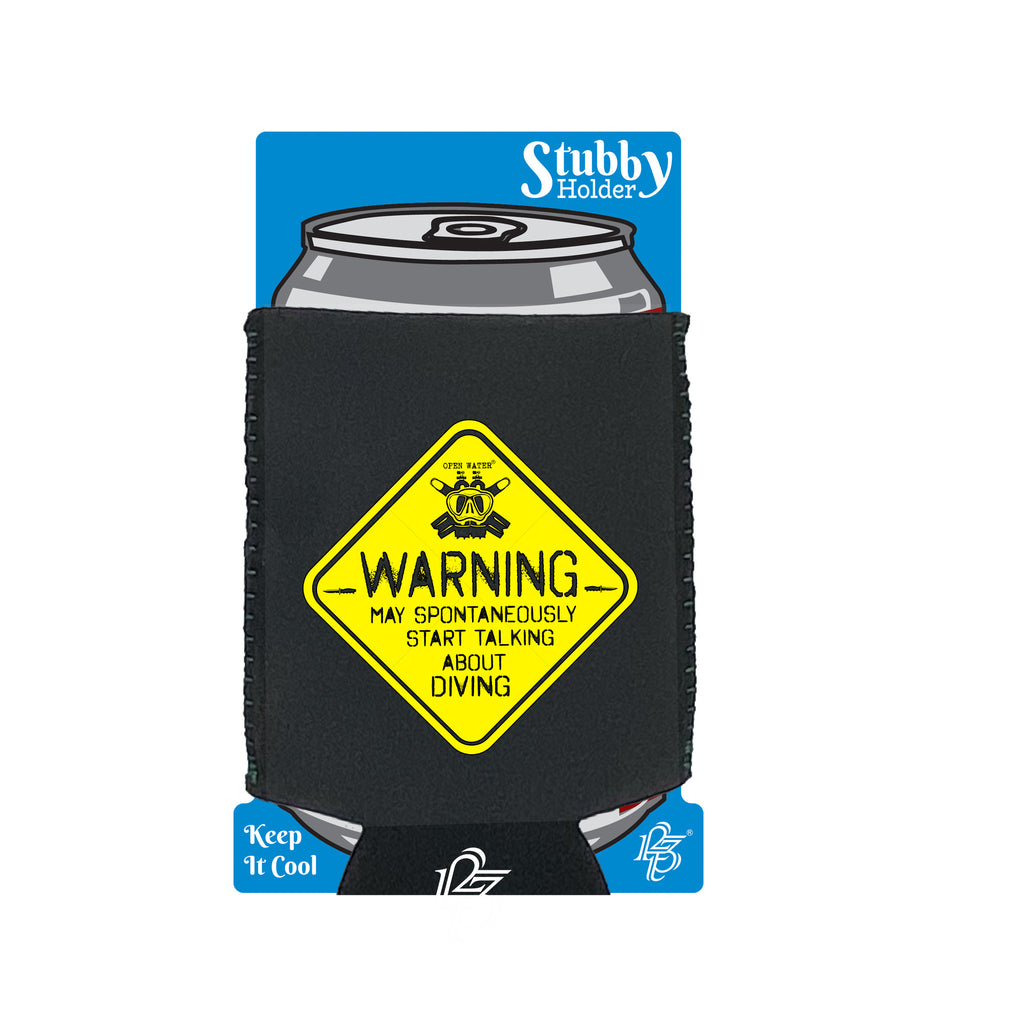 Ow Warning Start Talking Diving - Funny Stubby Holder With Base