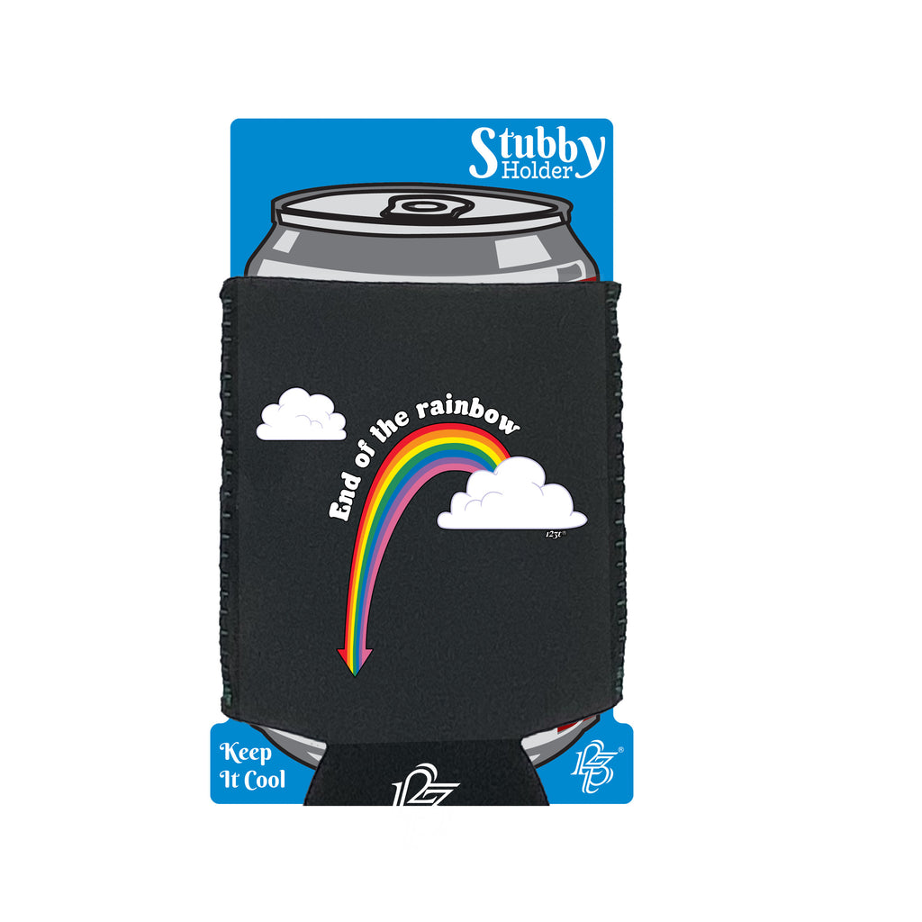 End Of The Rainbow - Funny Stubby Holder With Base