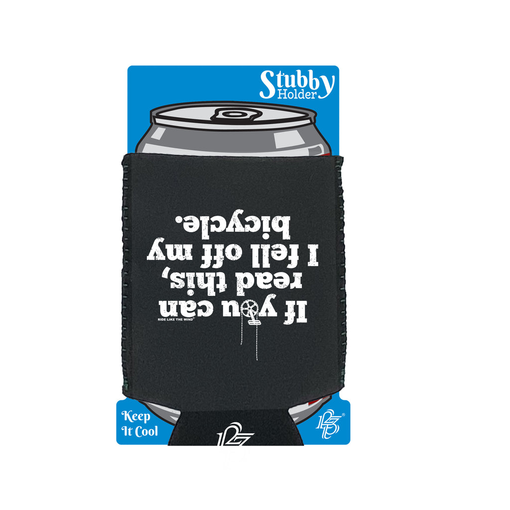 Rltw If You Can Read This Bicycle - Funny Stubby Holder With Base