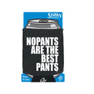 No Pants Are The Best Pants - Funny Stubby Holder With Base