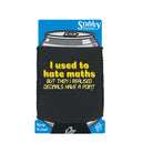 Used To Hate Mated But Then Realised - Funny Stubby Holder With Base