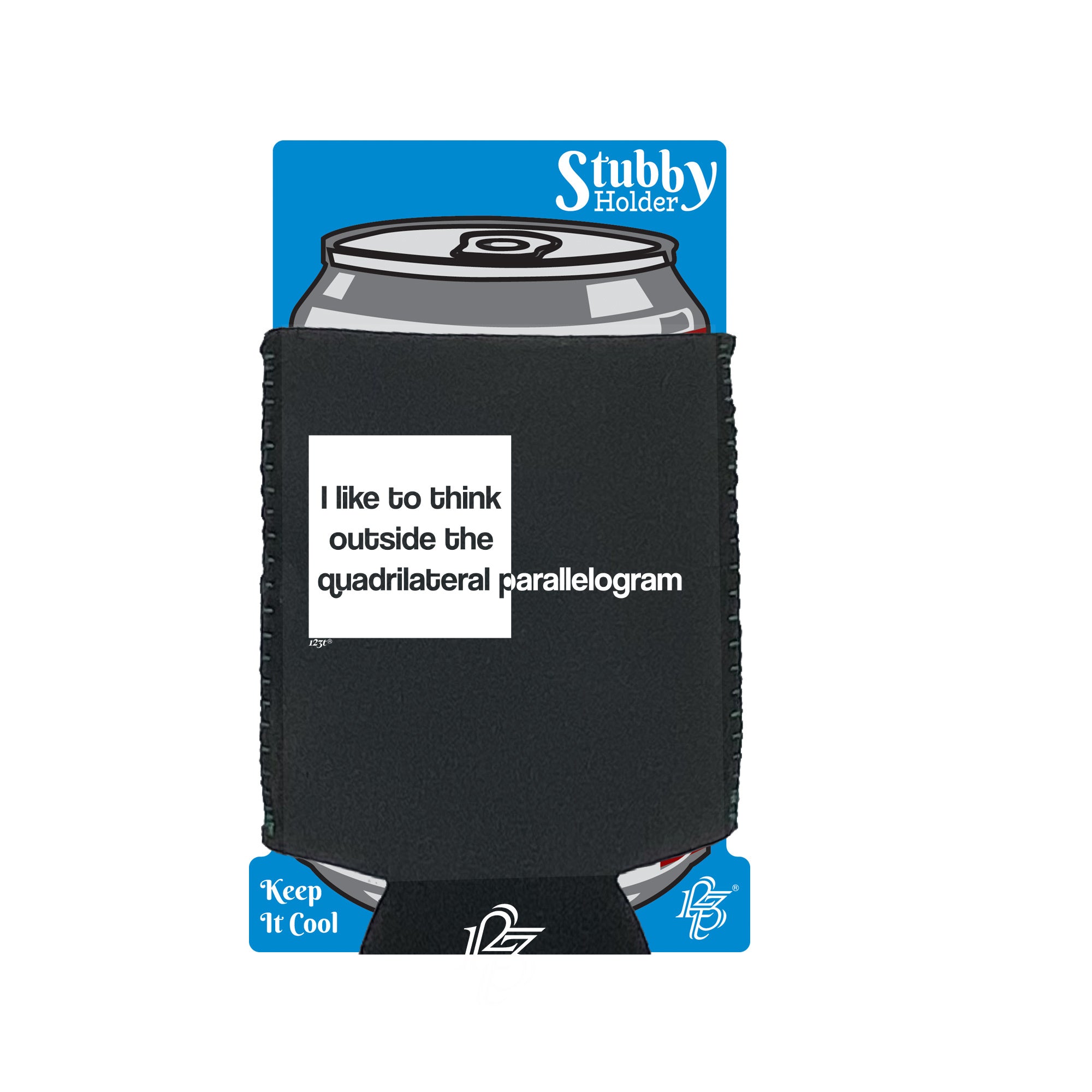 Like To Think Outside The Quadrilateral Parallelogram - Funny Stubby Holder With Base