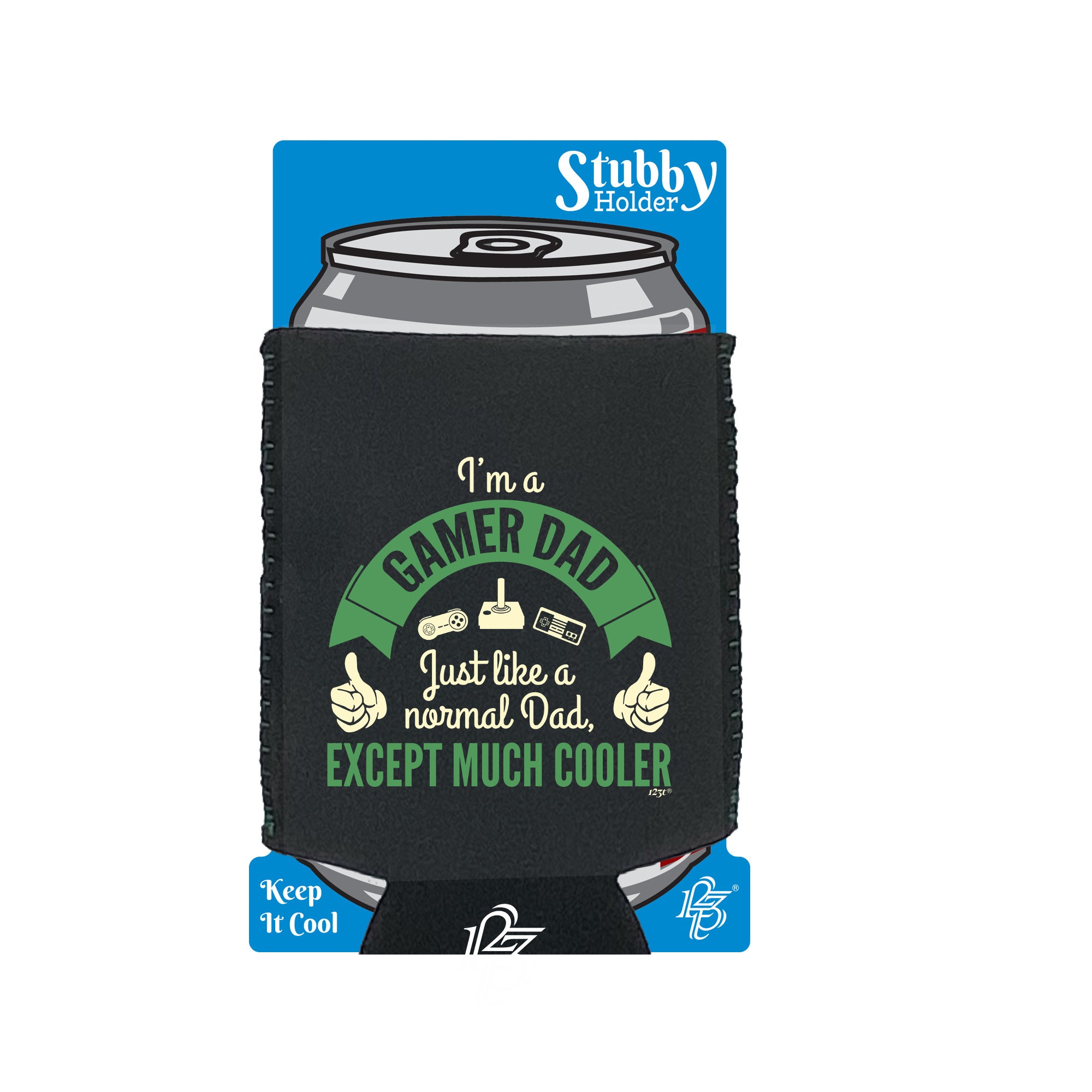 Im A Gamer Dad - Funny Stubby Holder With Base