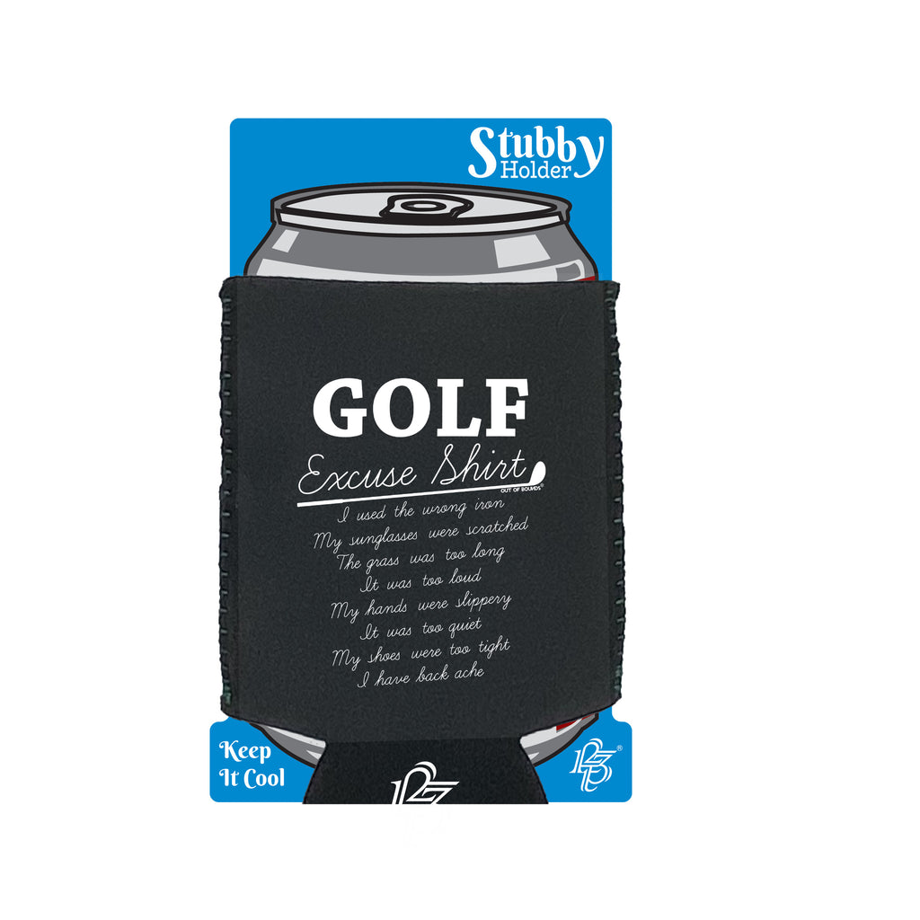 Oob Golf Excuse Shirt - Funny Stubby Holder With Base