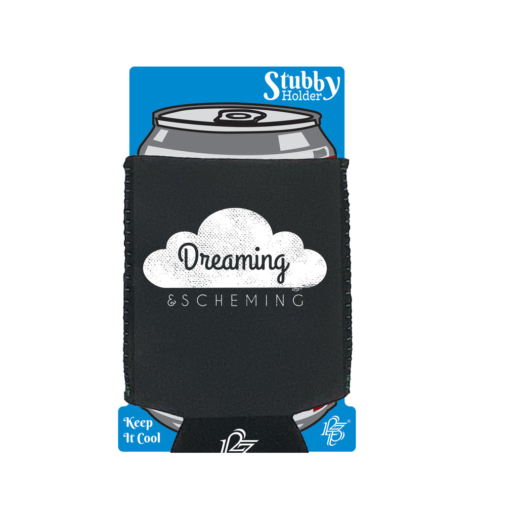 Dreaming And Scheming - Funny Stubby Holder With Base