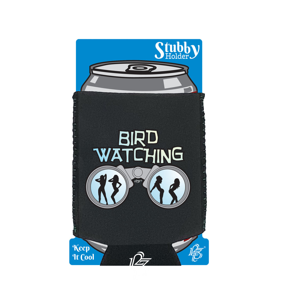 Bird Watching - Funny Stubby Holder With Base