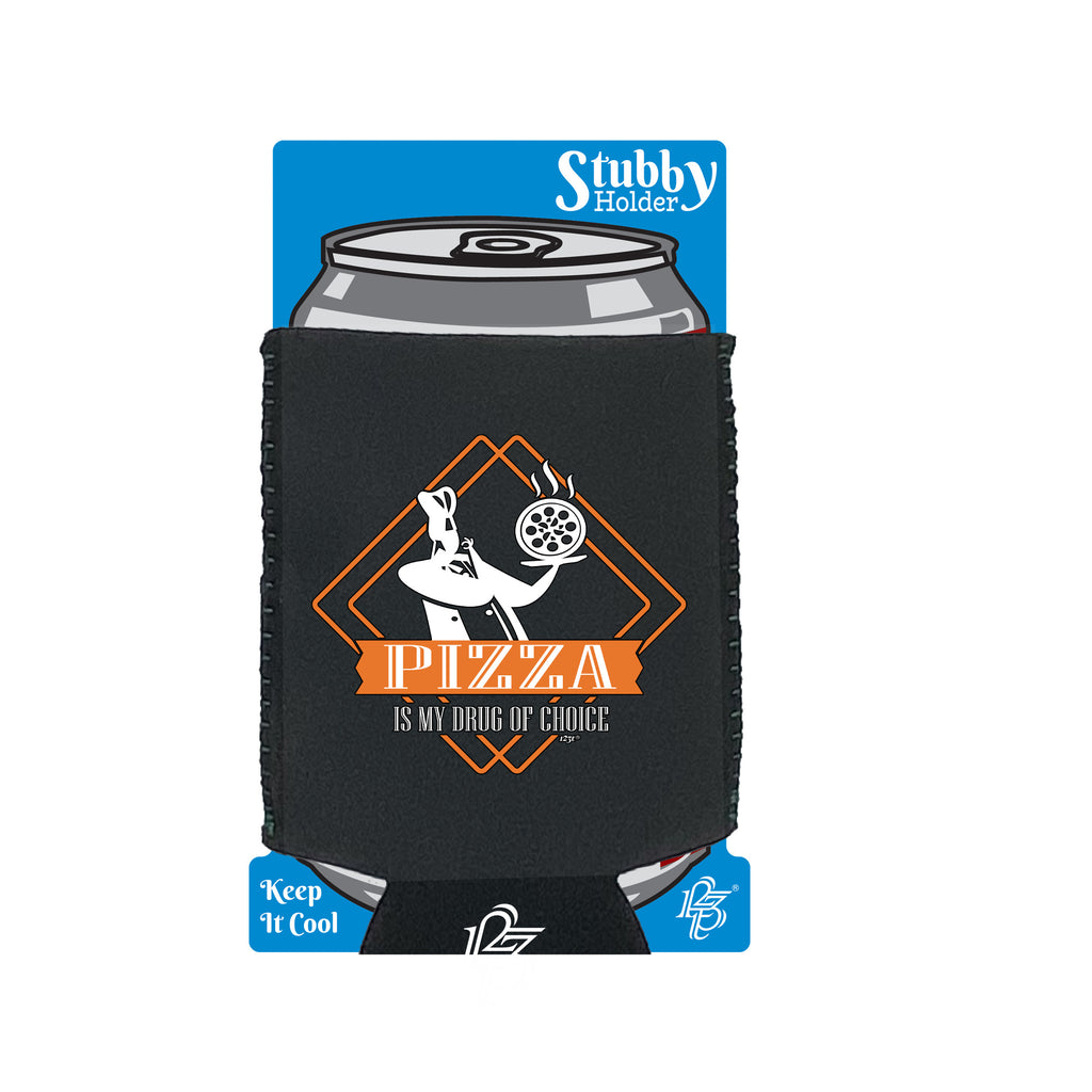 Pizza Is My Choice - Funny Stubby Holder With Base