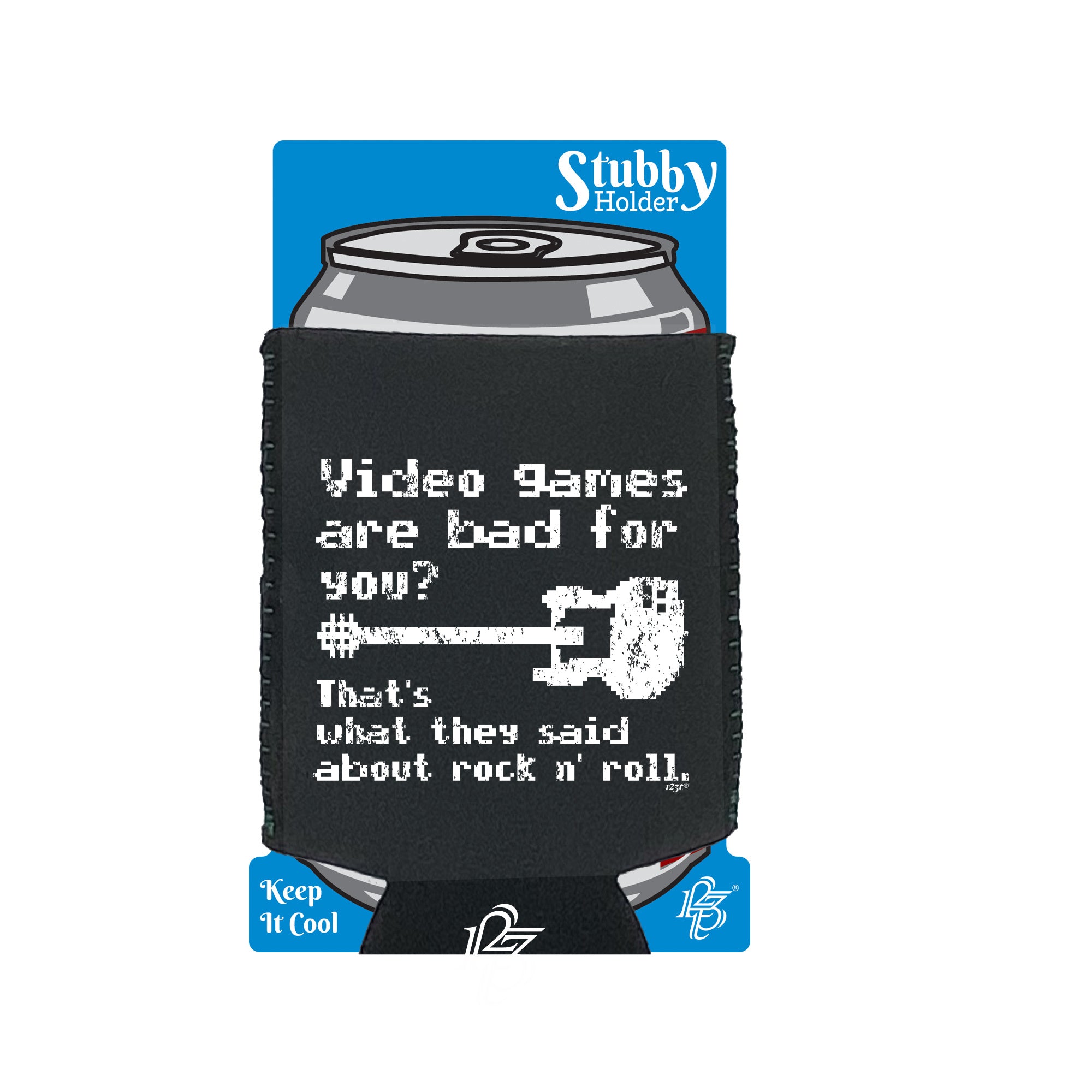 Video Games Are Bad For You - Funny Stubby Holder With Base