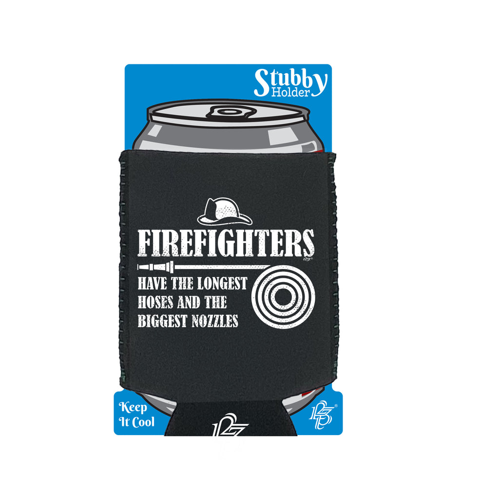 Firefighters Have The Longest Hoses - Funny Stubby Holder With Base