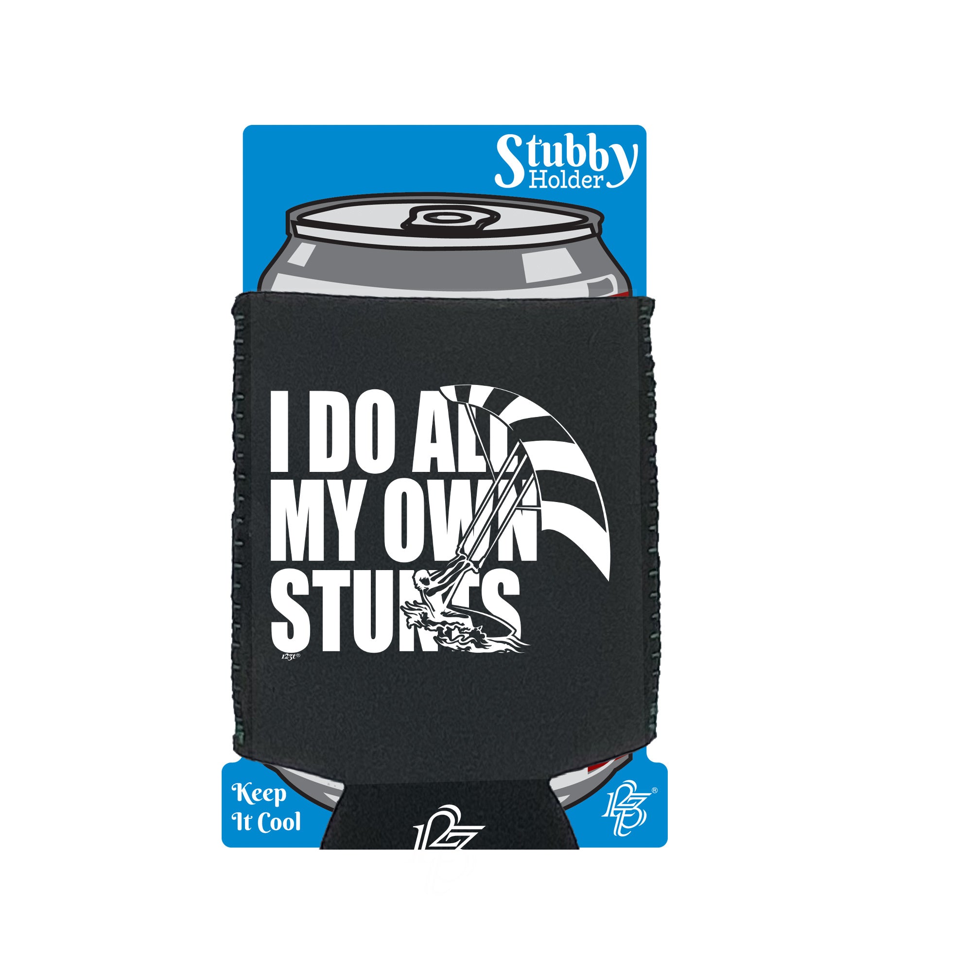 Kitesurf Do All My Own Stunts - Funny Stubby Holder With Base