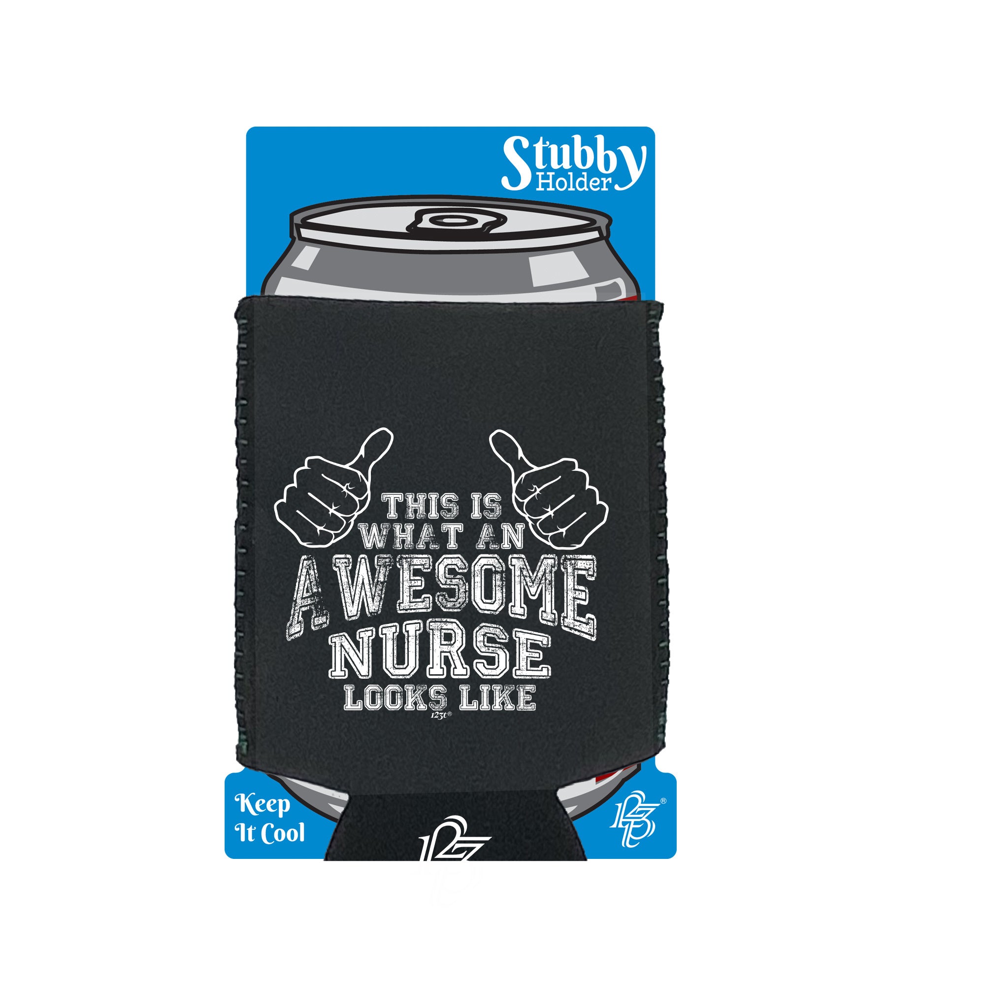 This Is What Awesome Nurse - Funny Stubby Holder With Base
