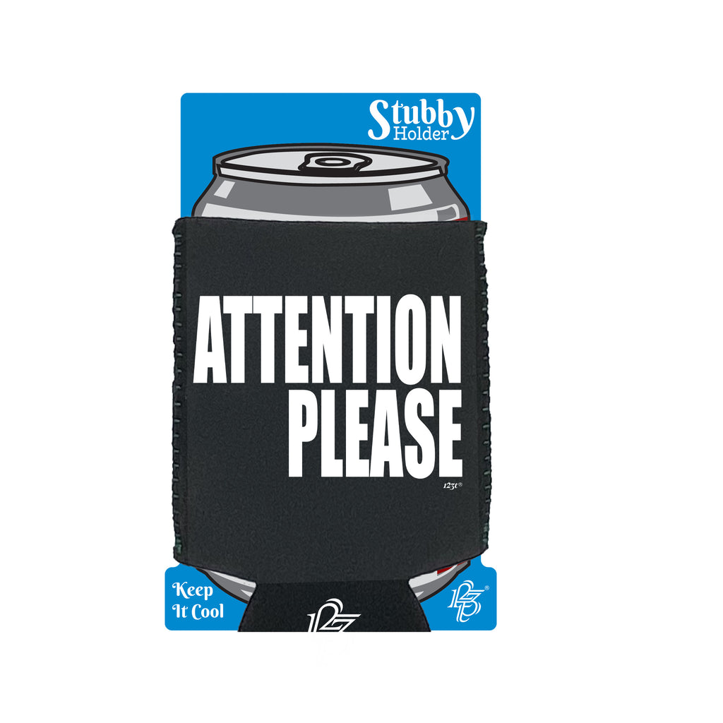 Attention Please White - Funny Stubby Holder With Base