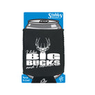 Like Big Bucks - Funny Stubby Holder With Base