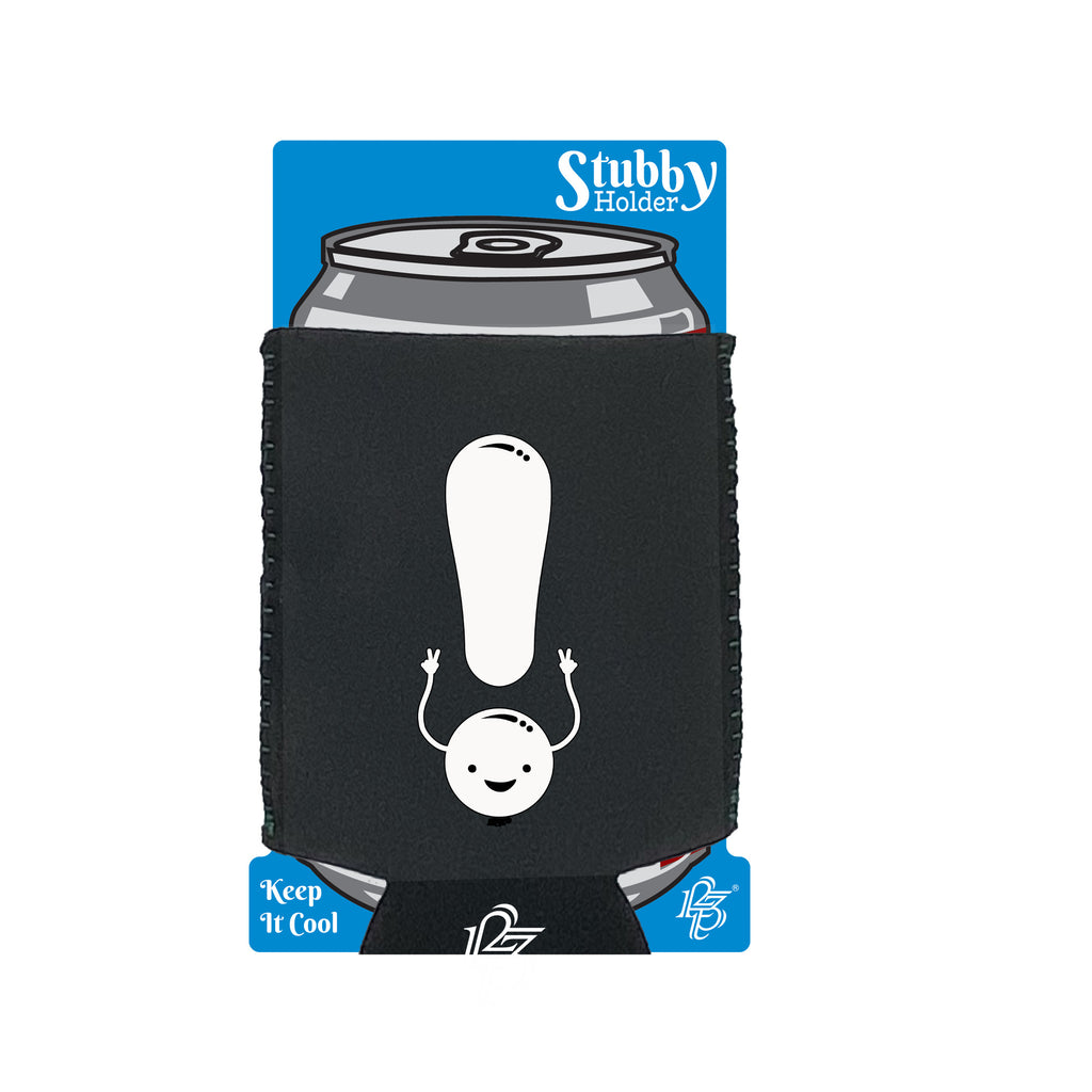 Exclamation - Funny Stubby Holder With Base